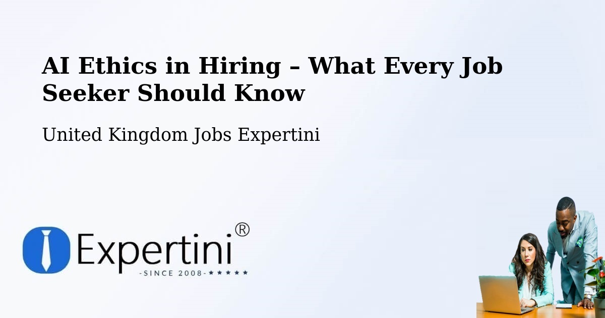 AI Ethics in Recruitment & Hiring – Haslingden - Haslingden, United Kingdom Jobs Expertini