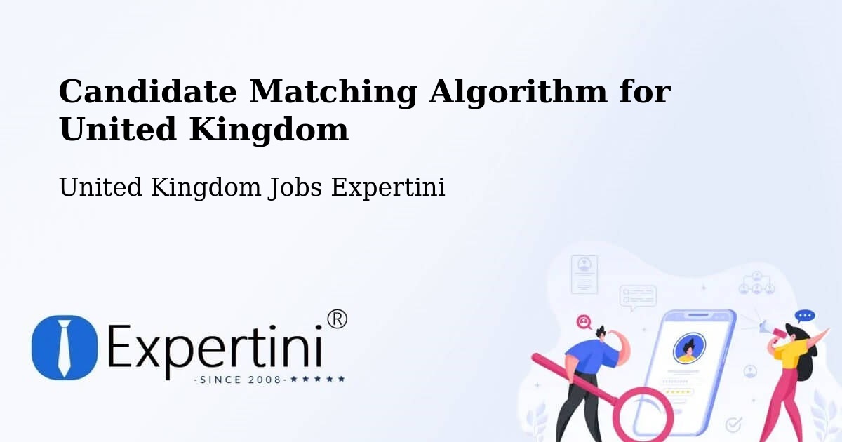 Candidate Matching Algorithm Overview – Haslingden - United Kingdom Jobs Expertini
