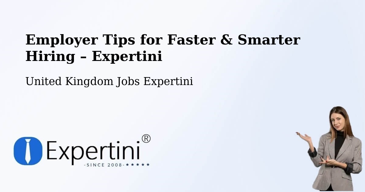 Employer Tips for Hiring & Recruitment – Haslingden - Haslingden, United Kingdom Jobs Expertini